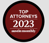 Top Attorneys 2023 Austin Monthly